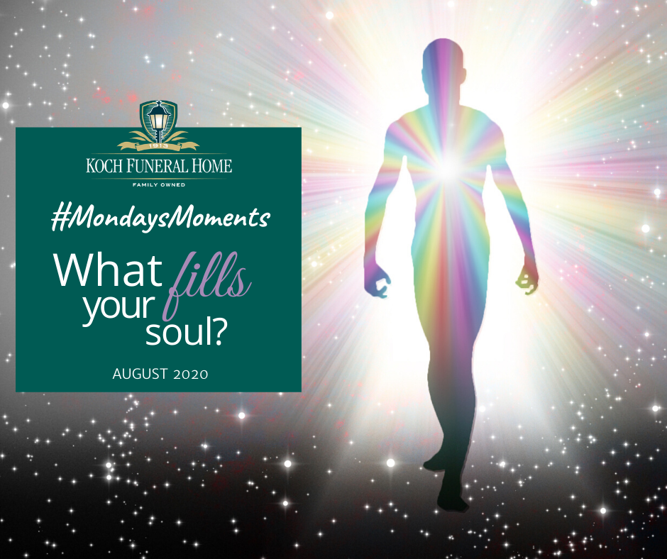 2020 - FB - Aug -MM - What fills your soul