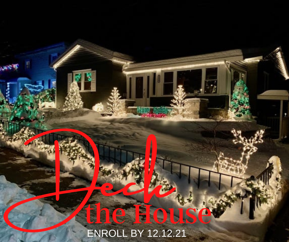 Deck the House - Enroll by December 12, 2021