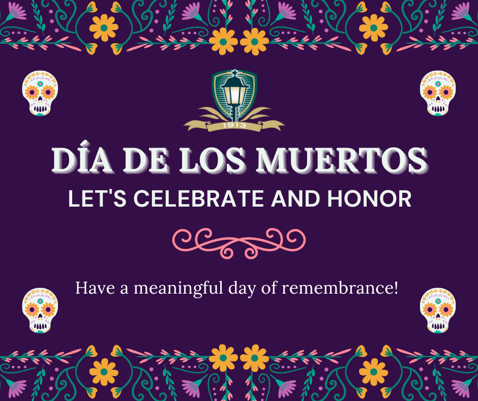November 1 & 2 2022 - Dia de los Muetos - Day of the Dead