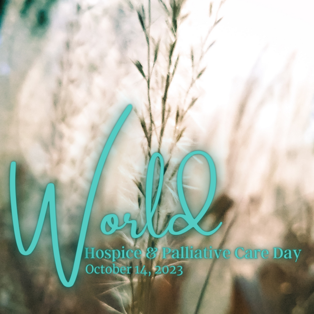 October 14 - World Hospice and Palliative Care Day