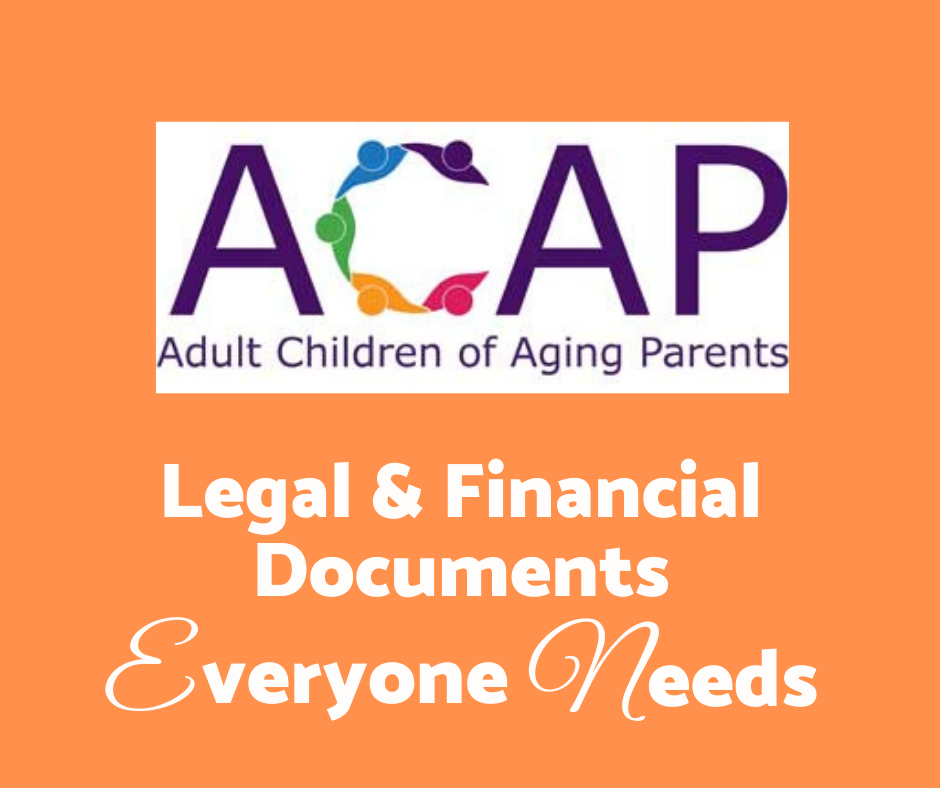 May 11 2021 - ACAP - Legal & Financial Documents Everyone Needs