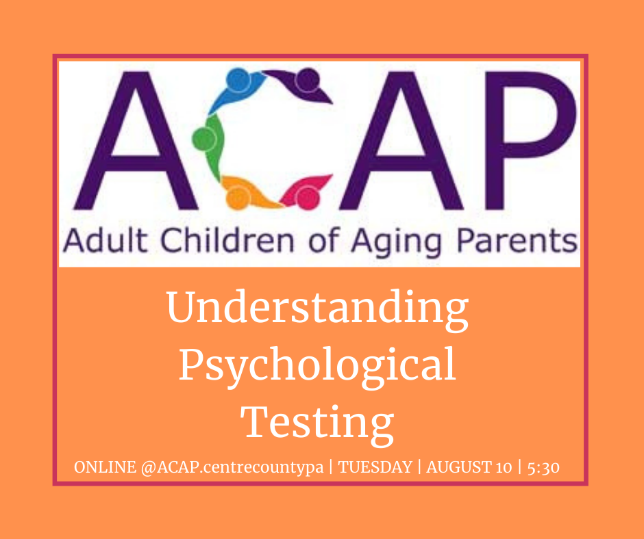August 10 2021 - ACAP - Understanding Psychological Testing