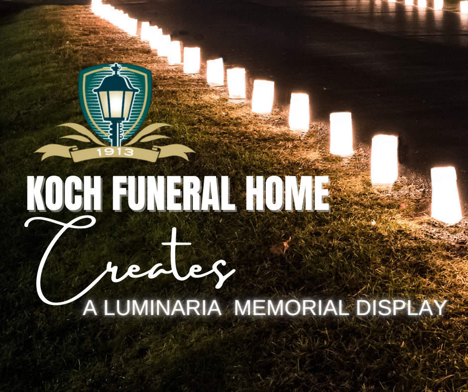 December 31 2021 - KOCH FUNERAL HOME CREATES LUMINARIA MEMORIAL DISPLAY