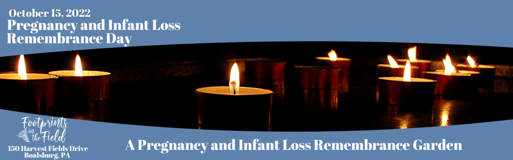 October 15 2022 - Pregnancy and Infant Loss Remembrance Day - Wave of Light