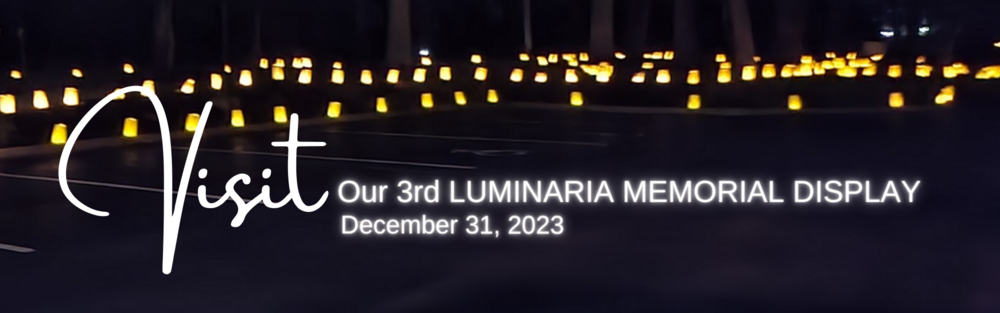 December 31 - Luminaria Memorial Display