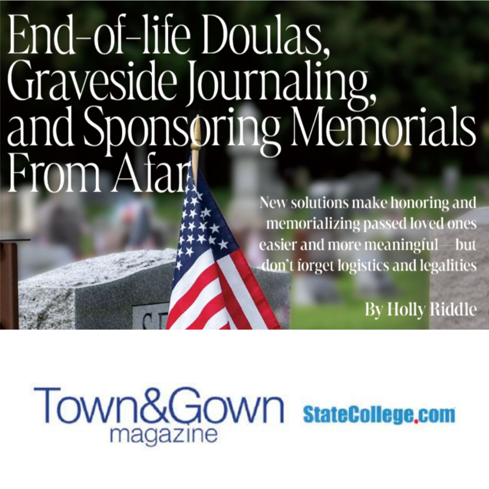 2023 - September - Town & Gown - End-of-Life Doulas, Graveside Journaling, and Sponsoring Memorials from Afar